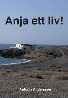 Antonia Andersson : Anja ett liv