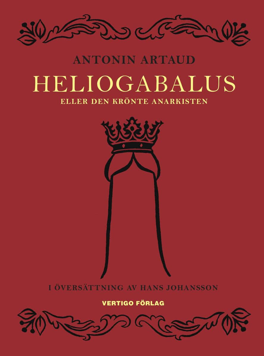 Antonin Artaud : Heliogabalus
