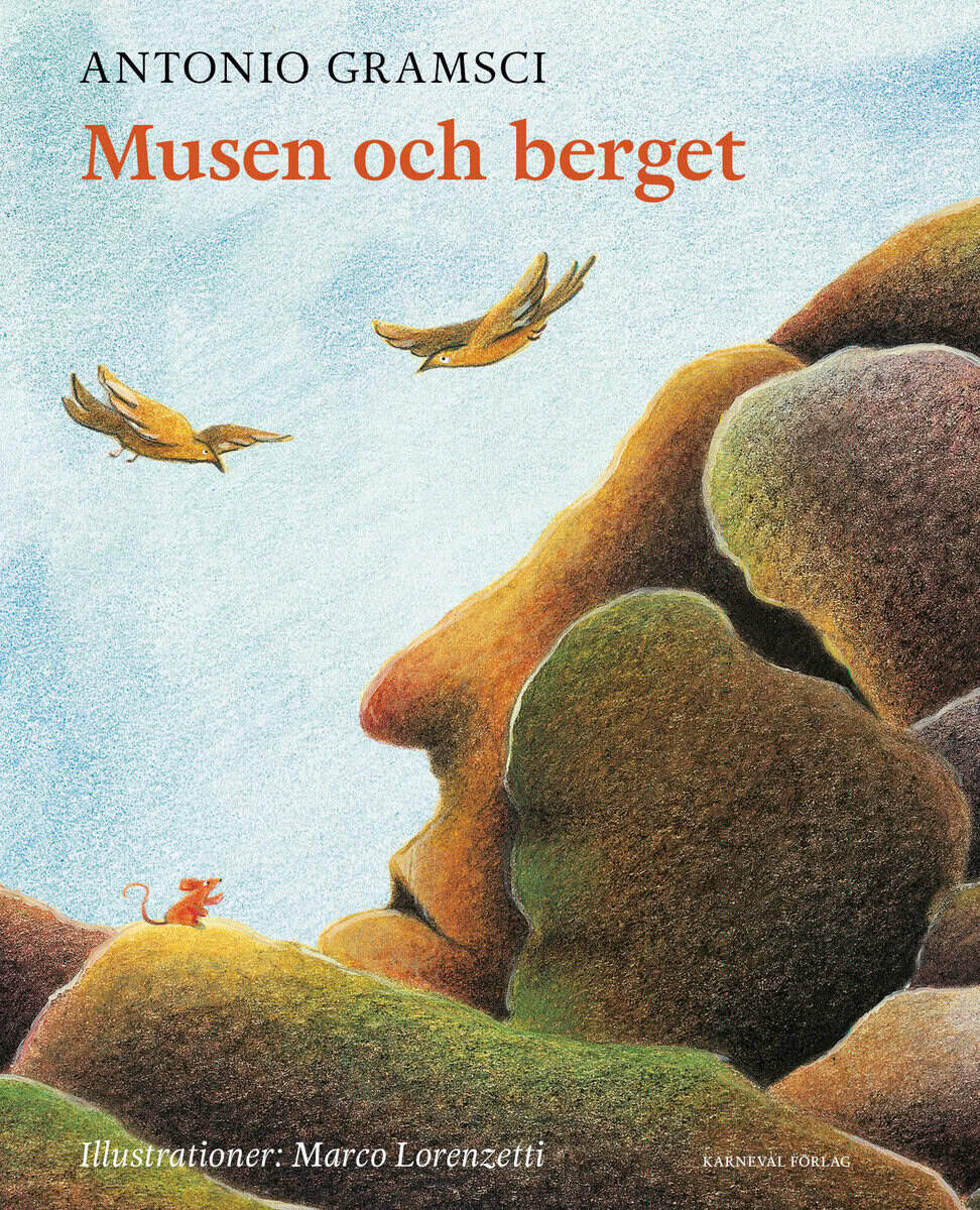Antonio Gramsci : Musen och berget