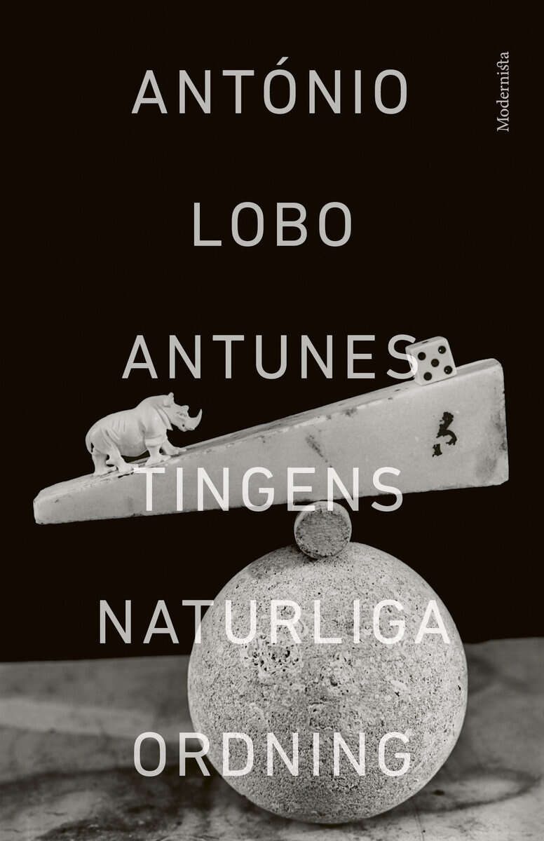 António Lobo Antunes : Tingens naturliga ordning