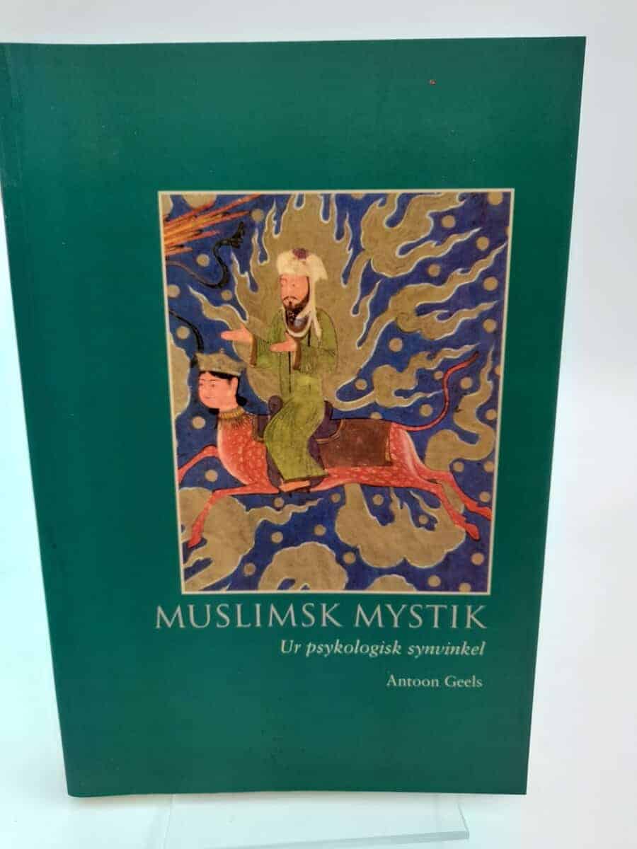 Antoon Geels : Muslimsk mystik