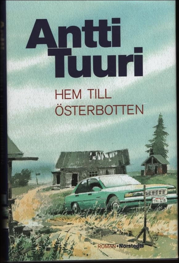 Antti Tuuri : Hem till Österbotten