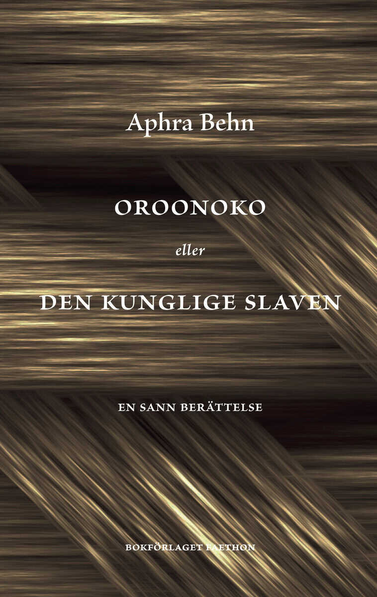 Aphra Behn : Oroonoko eller Den kunglige slaven