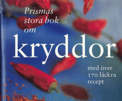 Arabella Boxer : Prismas stora bok om kryddor