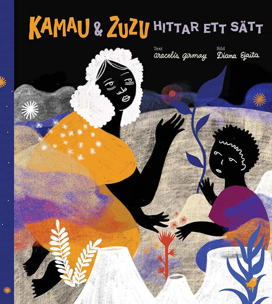 Aracelis Girmay : Kamau och ZuZu hittar ett sätt