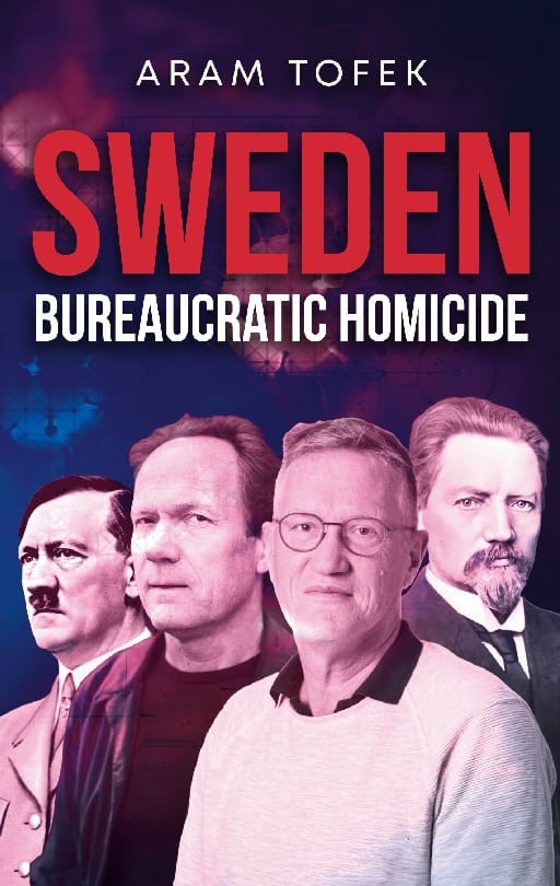 Aram Tofek : Sweden : bureaucratic homicide