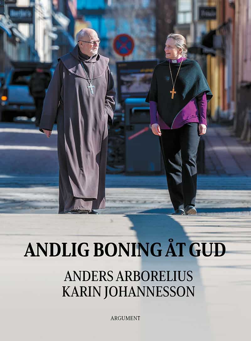 Arborelius, Anders ; Johannesson, Karin : Andlig boning åt Gud