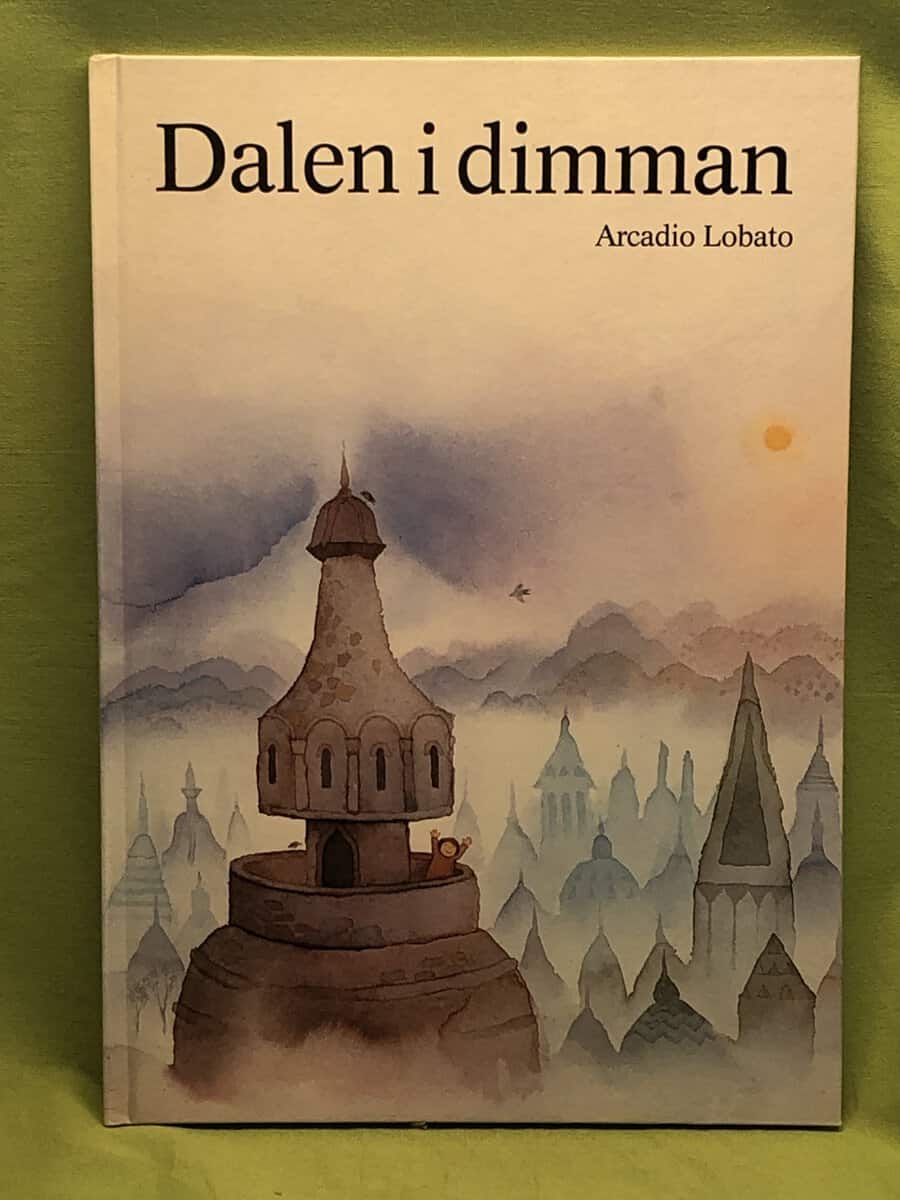 Arcadio Lobato : Dalen i dimman