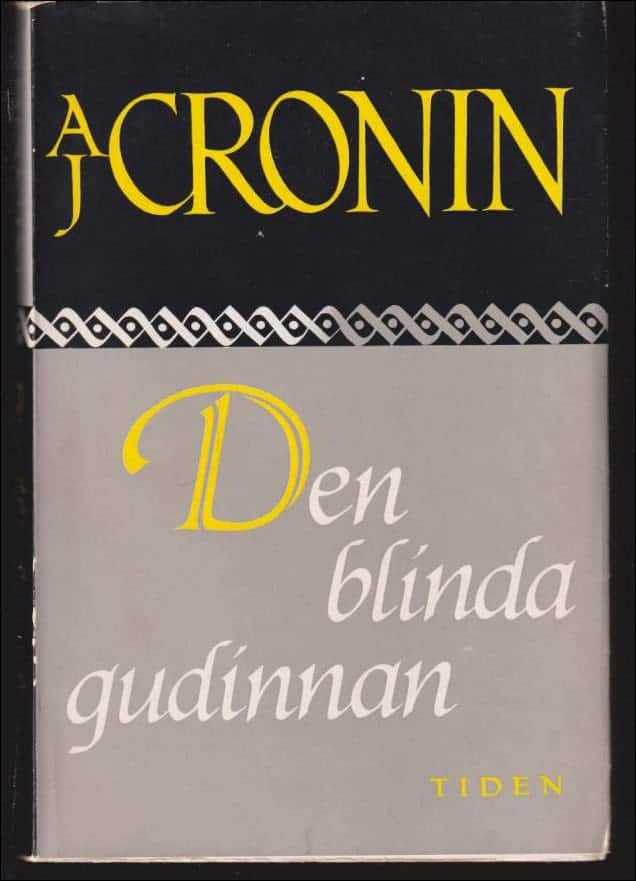 Archibald Joseph Cronin : Den blinda gudinnan