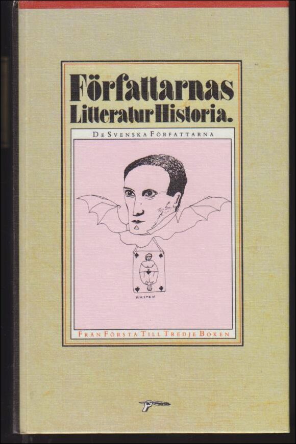 Ardelius, Lars ; Rydström, Gunnar (red.) : Författarnas litteraturhistoria