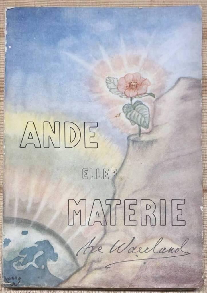 Are Waerland : Ande eller materie
