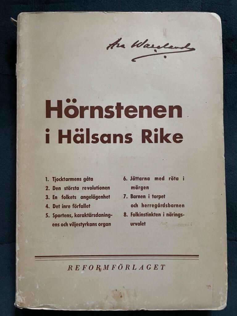 Are Waerland : Hörnstenen i hälsans rike