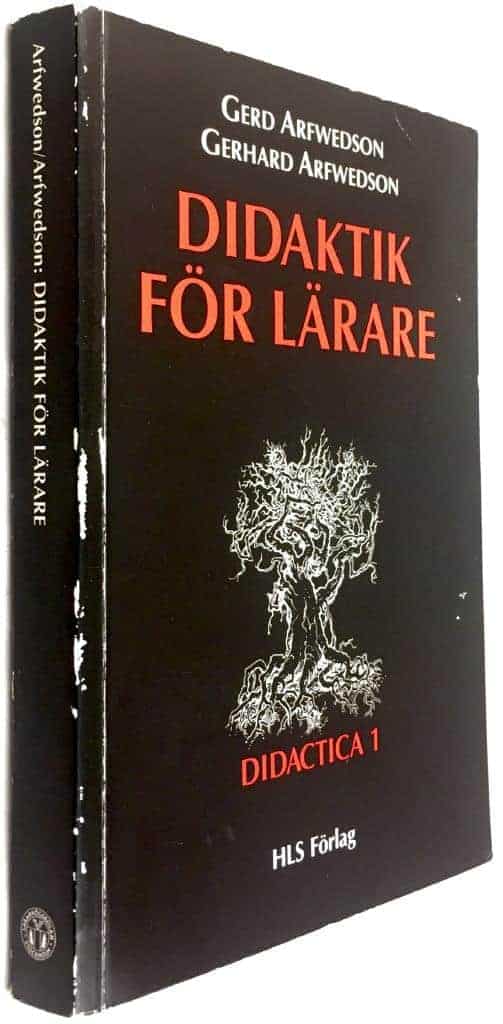 Arfwedson, Gerd B. ; Arfwedson, Gerhard : Didaktik för lärare - Didactica 1