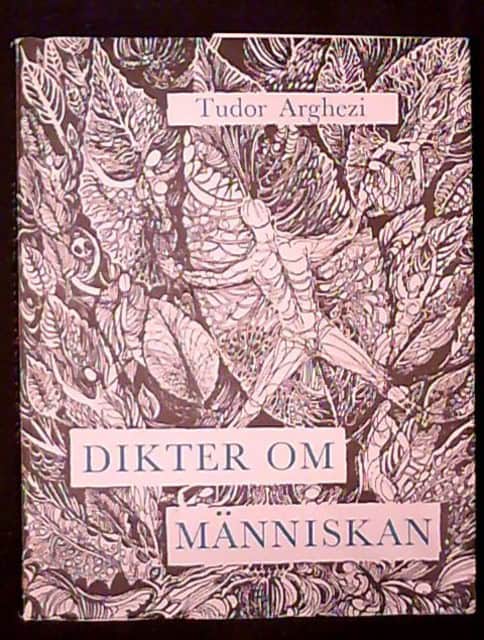 ARGHEZI TUDOR. : Dikter om människan