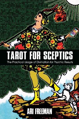 Ari Freeman : Tarot for Sceptics