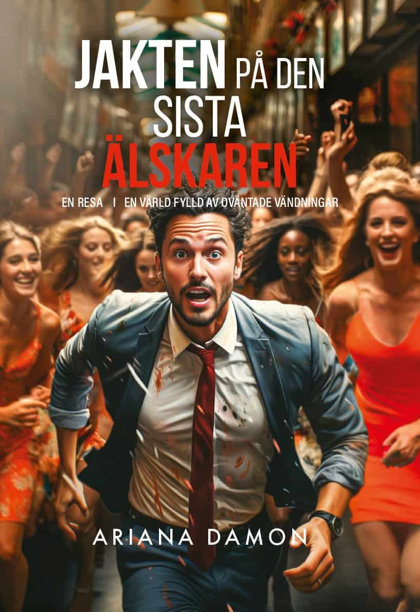 Ariana Damon : Jakten på den sista älskaren