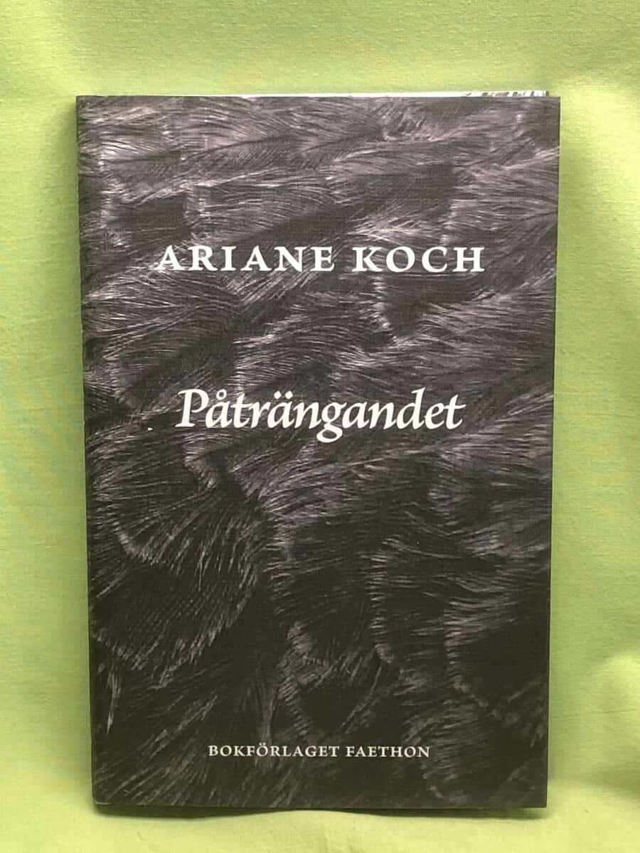 Ariane Koch : Påträngandet