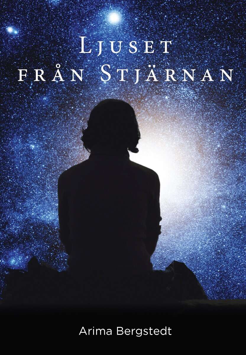 Arima Bergstedt : Ljuset från Stjärnan