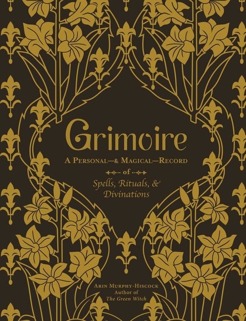 Arin Murphy-Hiscock : Grimoire