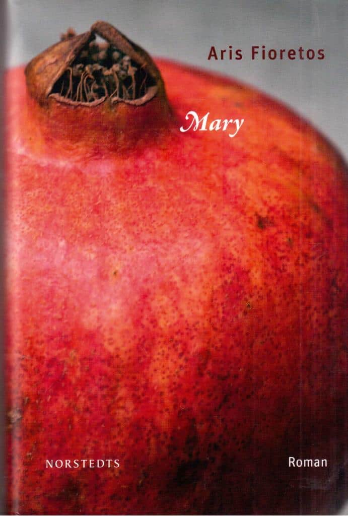 Aris Fioretos : Mary