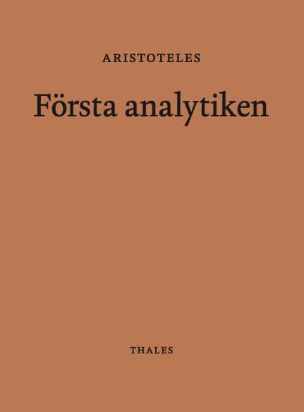 Aristoteles : Första analytiken
