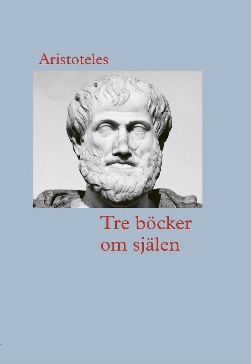 Aristoteles : Tre böcker om själen