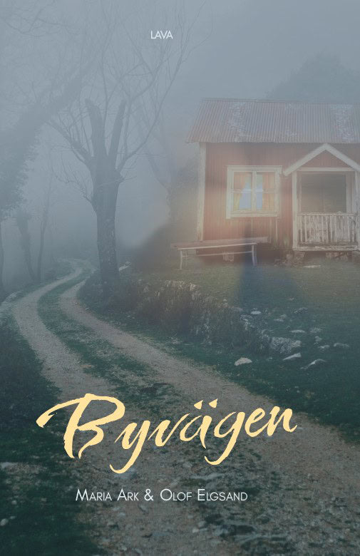 Ark, Maria ; Elgsand, Olof : Byvägen