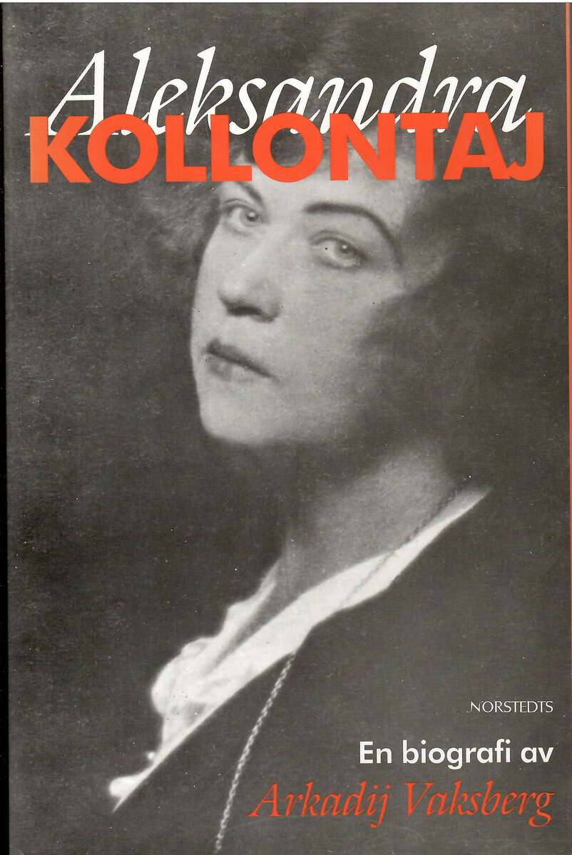 Arkadij Iosifovič Vaksberg : Aleksandra Kollontaj