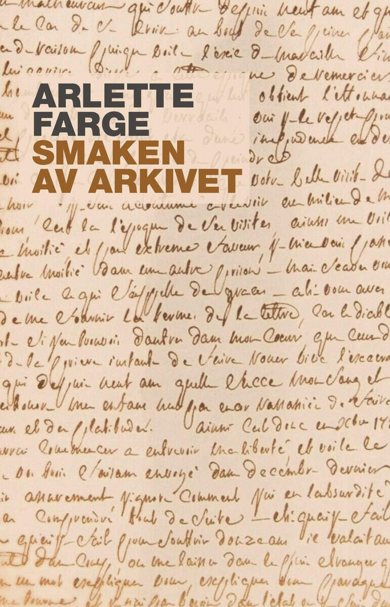 Arlette Farge : Smaken av arkivet