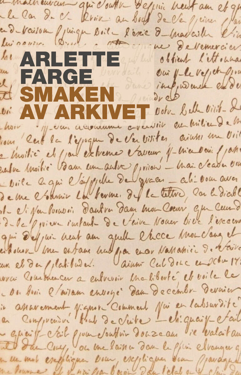Arlette Farge : Smaken av arkivet