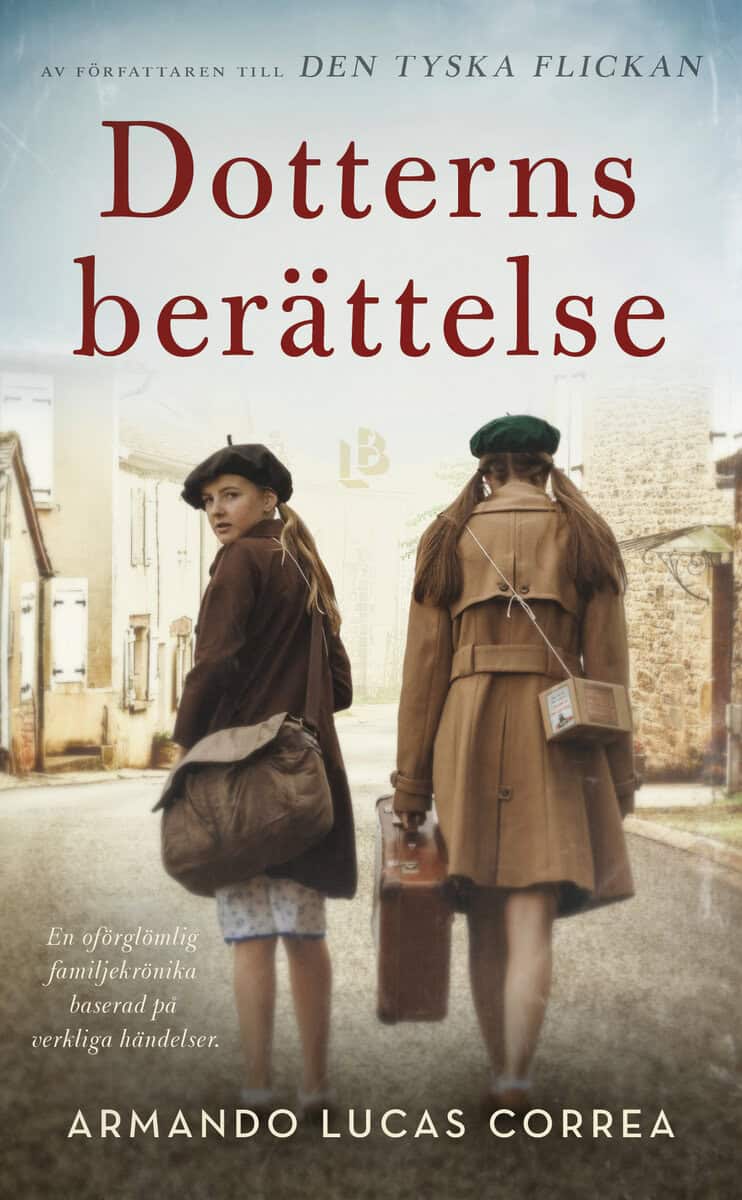 Armando Lucas Correa : Dotterns berättelse