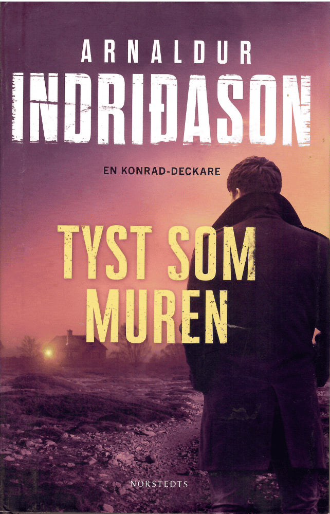 Arnaldur Indriðason : Tyst som muren