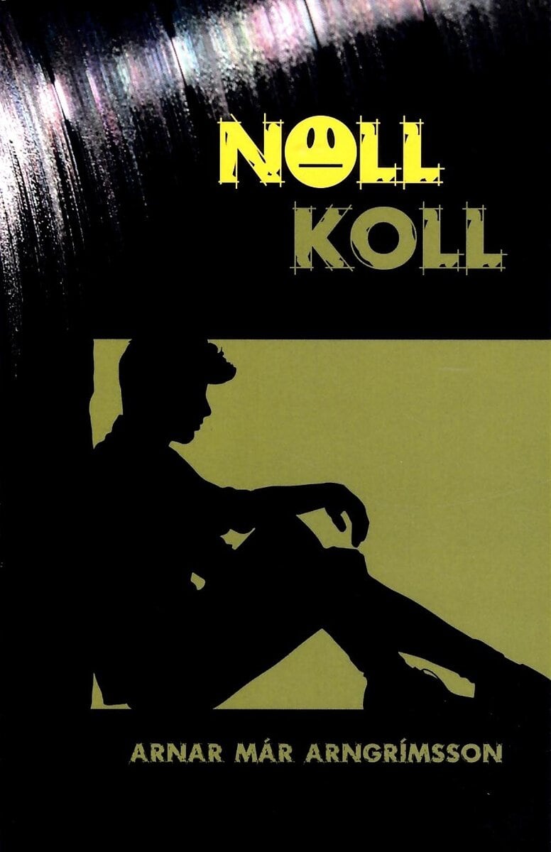 Arnar Már Arngrímsson : Noll koll
