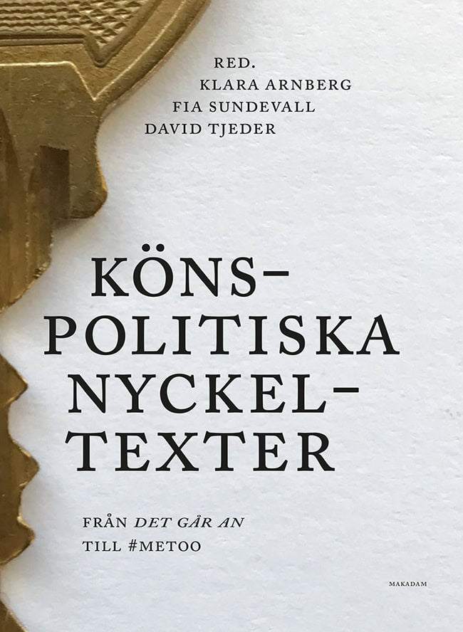 Arnberg, Klara ; Sundevall, Fia ; Tjeder, David [red.] : Könspolitiska nyckeltexter