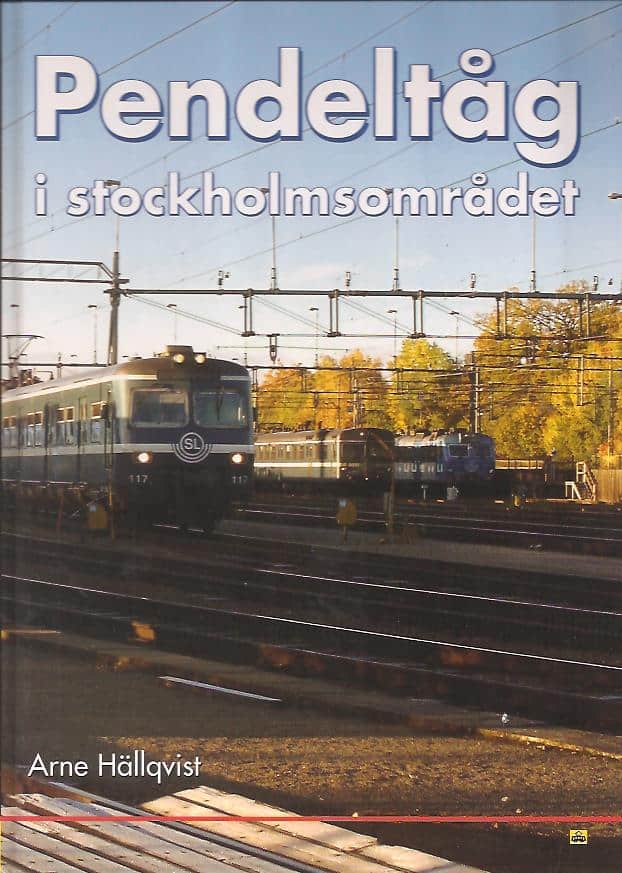 Arne Hällqvist : Pendeltåg i stockholmsområdet