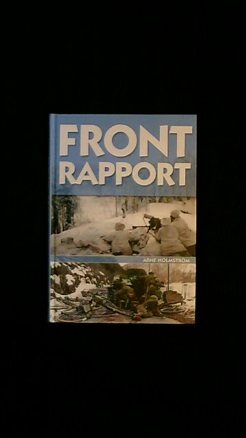Arne Holmström : Frontrapport
