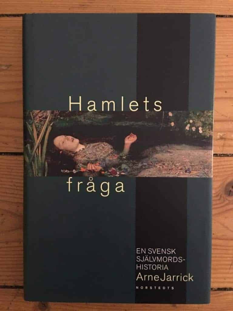 Arne Jarrick : Hamlets fråga