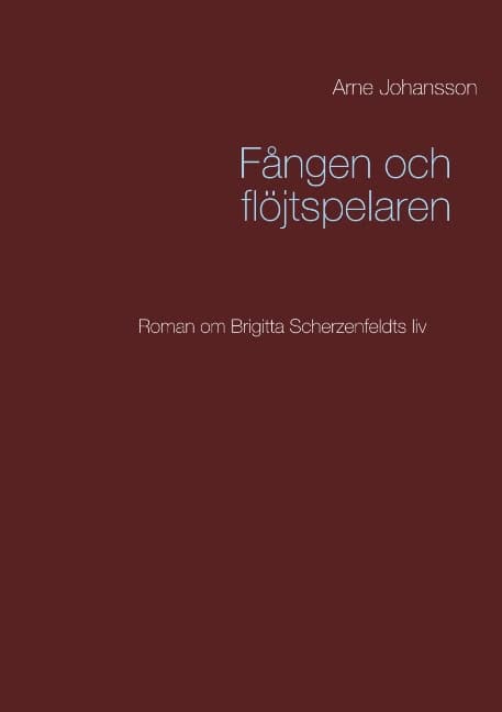 Arne Johansson : Fången och flöjtspelaren
