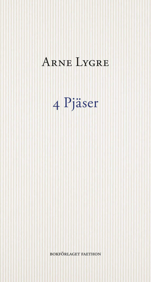 Arne Lygre : 4 pjäser