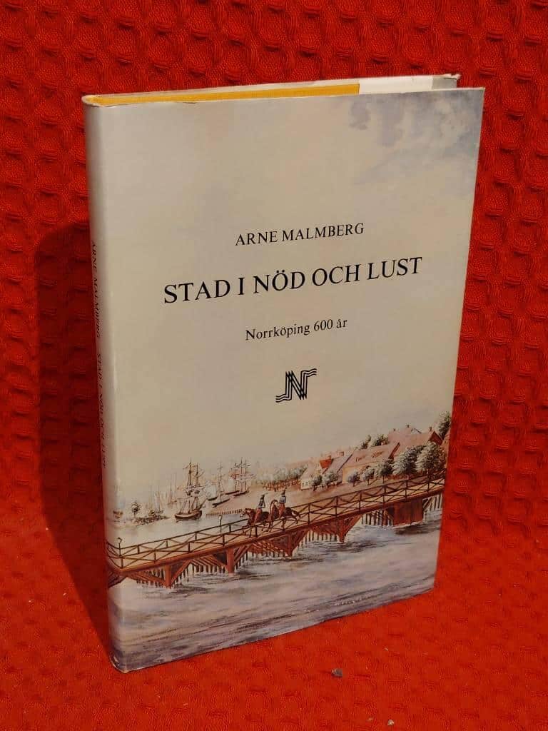 Arne Malmberg : Stad i nöd och lust