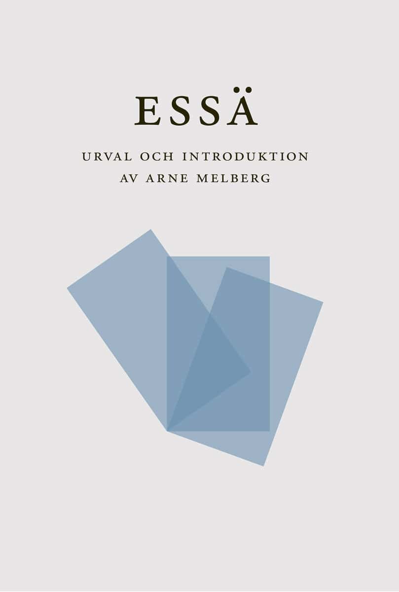 Arne Melberg : Essä : uval och inledning av Arne Melberg