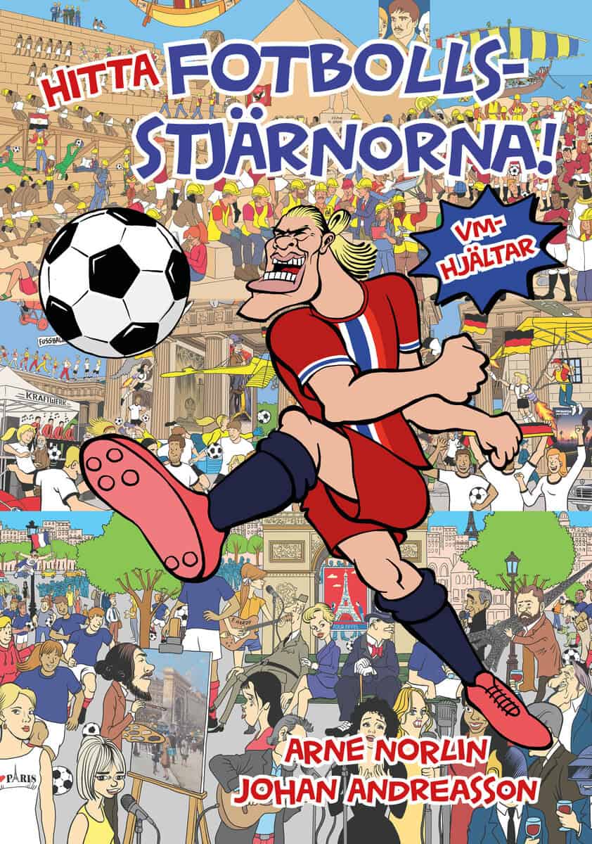 Arne Norlin : Hitta fotbollsstjärnorna! : VM-hjältar
