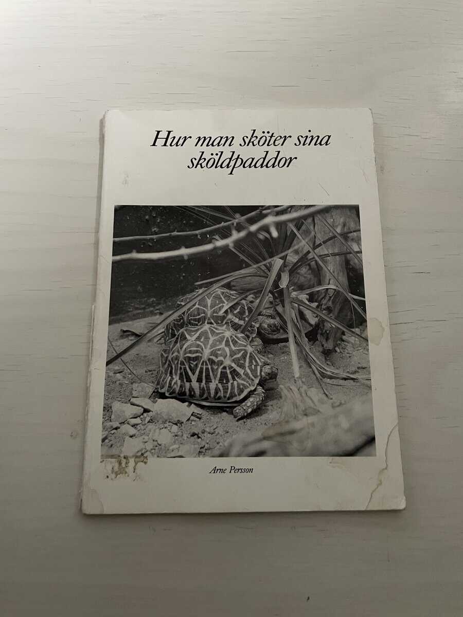 Arne Persson : Hur man sköter sina sköldpaddor