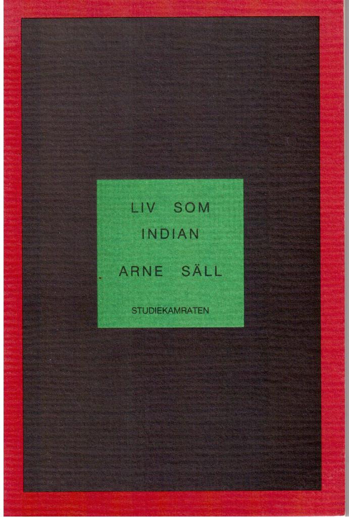 Arne Säll : Liv som indian