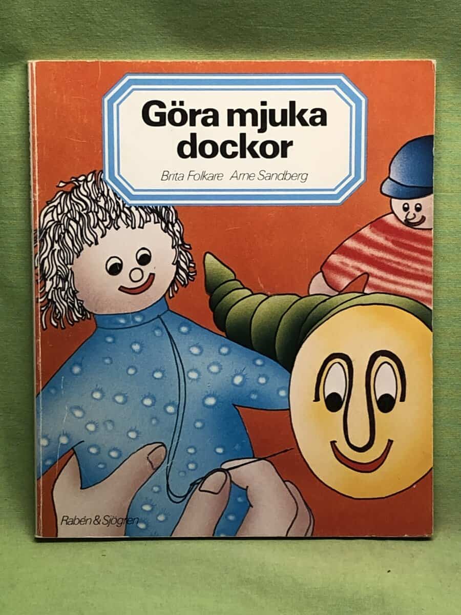 Arne Sandberg Brita Folkare : Göra mjuka dockor