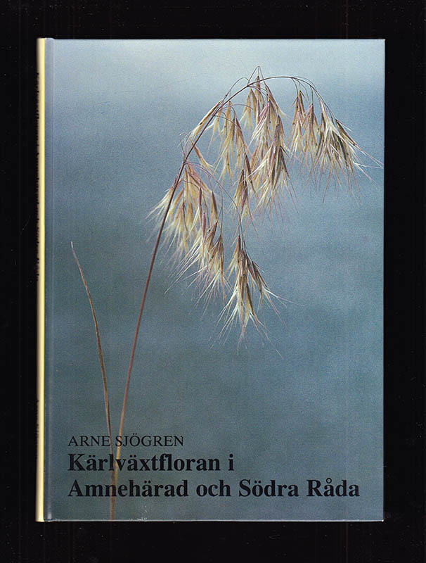 Arne Sjögren : Kärlväxtfloran i Amnehärad och Södra Råda