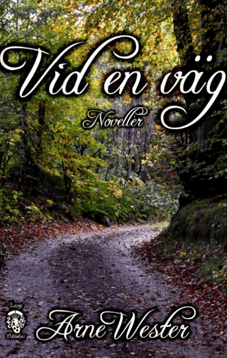 Arne Wester : Vid en väg