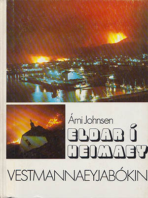 Árni Johnsen : Eldar ì Heimaey