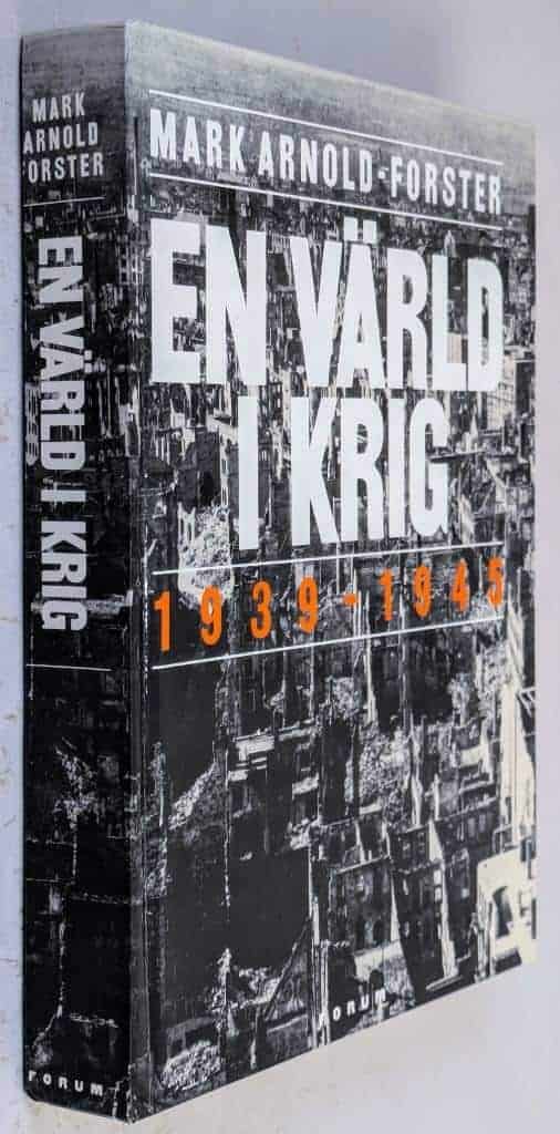 Arnold-Forster, Mark ; Bergström, Sven : En värld i krig