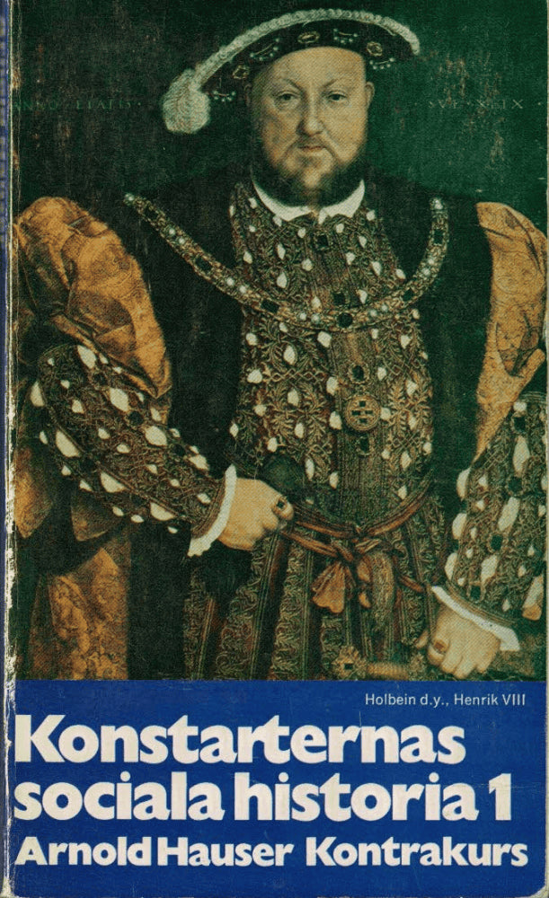 Arnold Hauser : Konstarternas sociala historia 1 - Från den höviska romantiken till den borgerliga barcoken